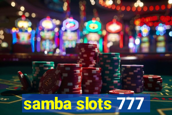 samba slots 777